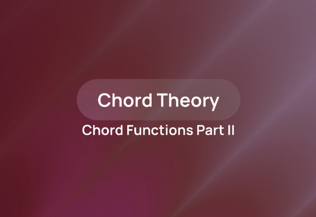 Chord Functions Part 2